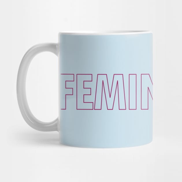 FEMINIST AF by willpate